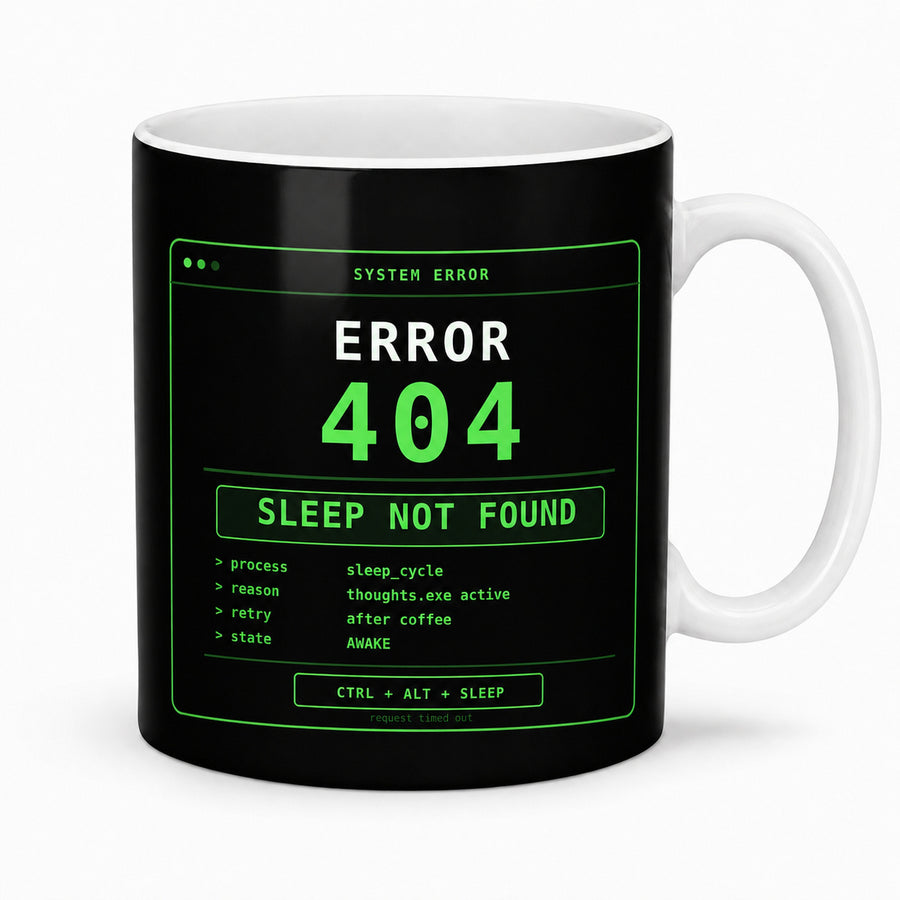 Error 404 Sleep Not Found Mug – Funny Tech Graphic Mug