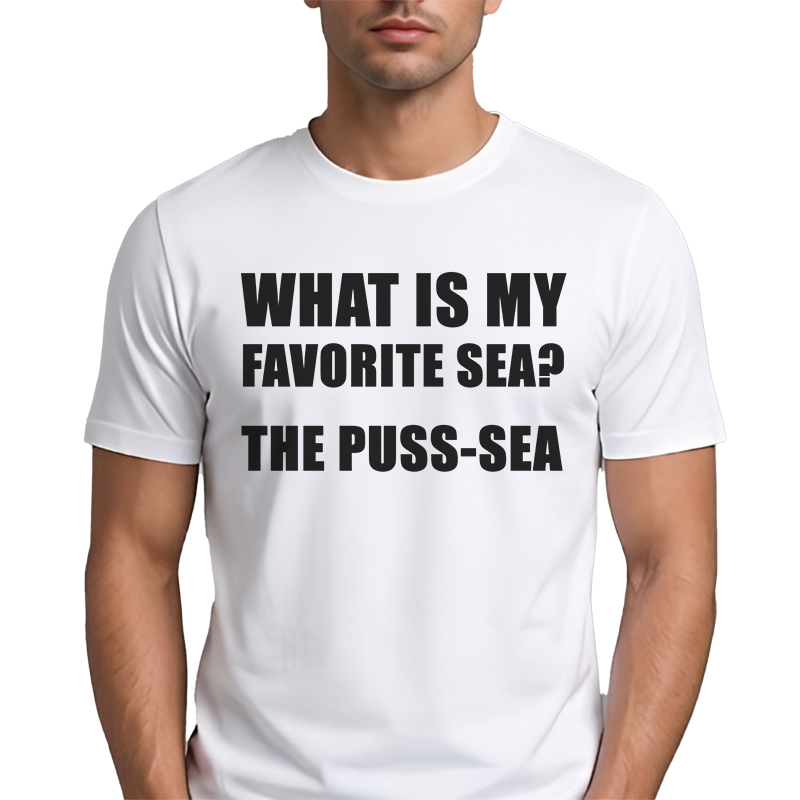 What Is My Favorite Sea? The Puss-Sea T-Shirt – Funny Adult Pun Graphic Tee
