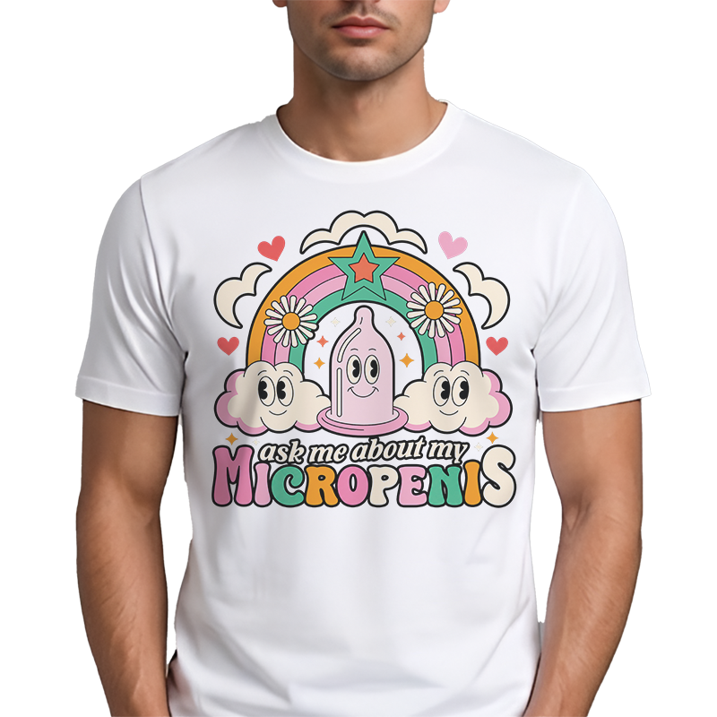 Ask Me About My Micropenis Graphic Tee – Funny Adult Humour Front Print