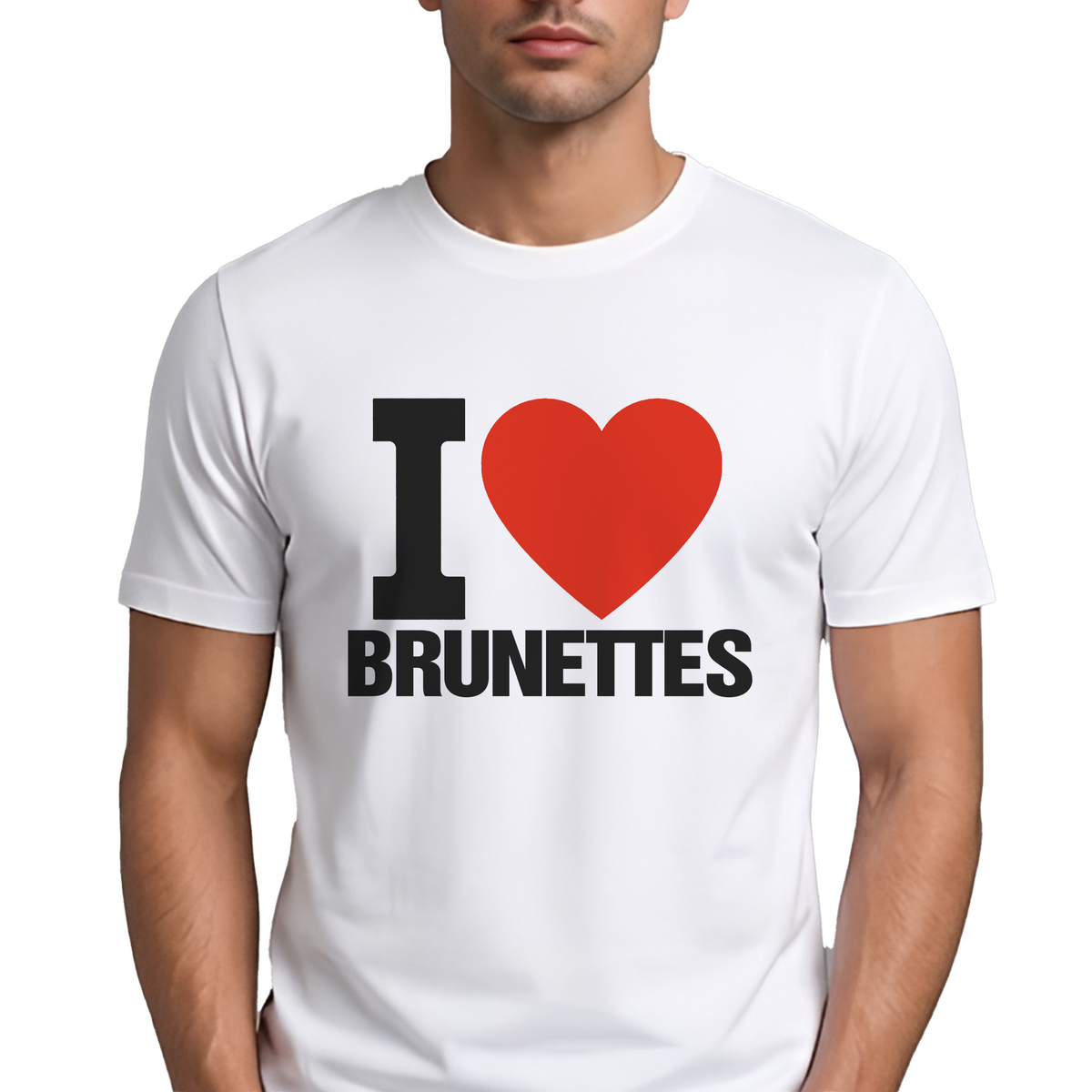 I Love Brunettes T-Shirt – Funny Bold Graphic Tee