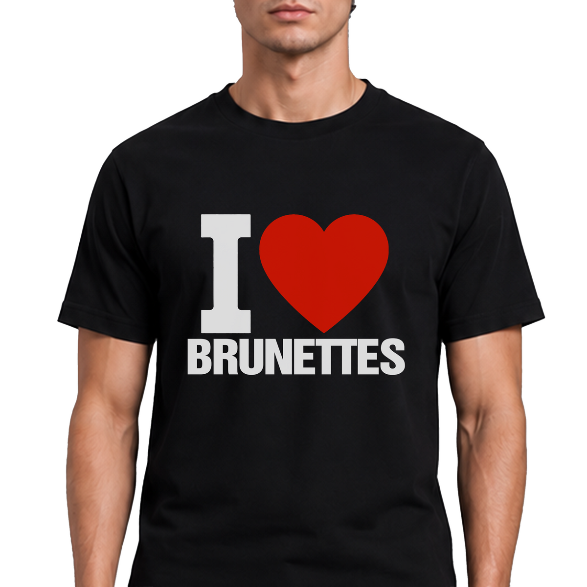 I Love Brunettes T-Shirt – Funny Bold Graphic Tee