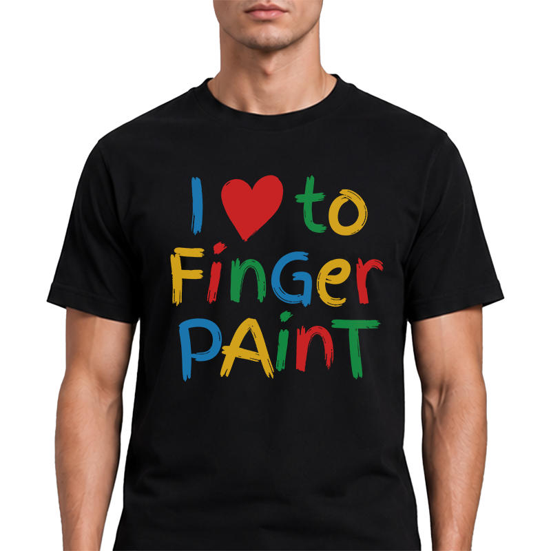 I Love to Finger Paint T-Shirt – Funny Wordplay Front Print Graphic Tee