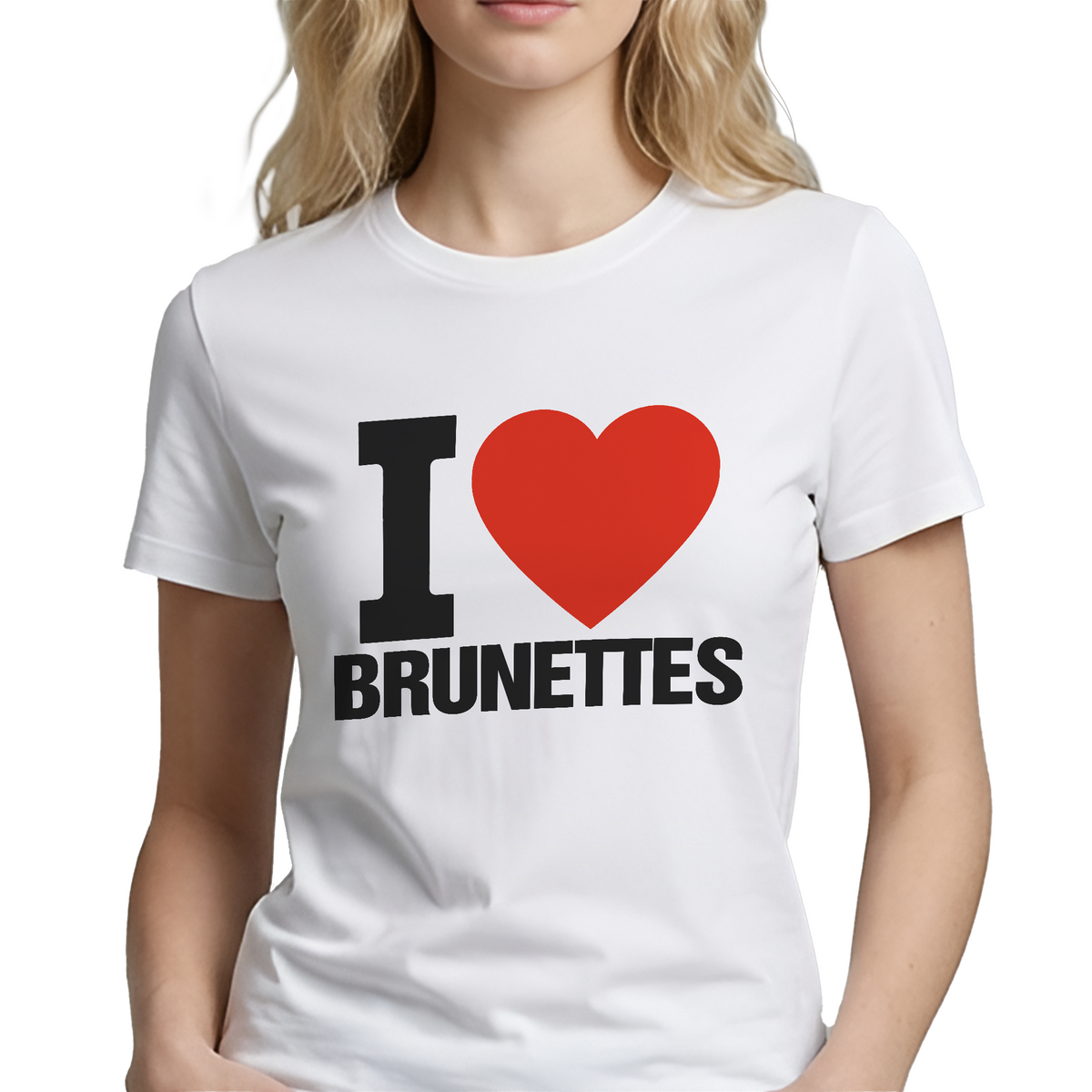 I Love Brunettes T-Shirt – Funny Bold Graphic Tee