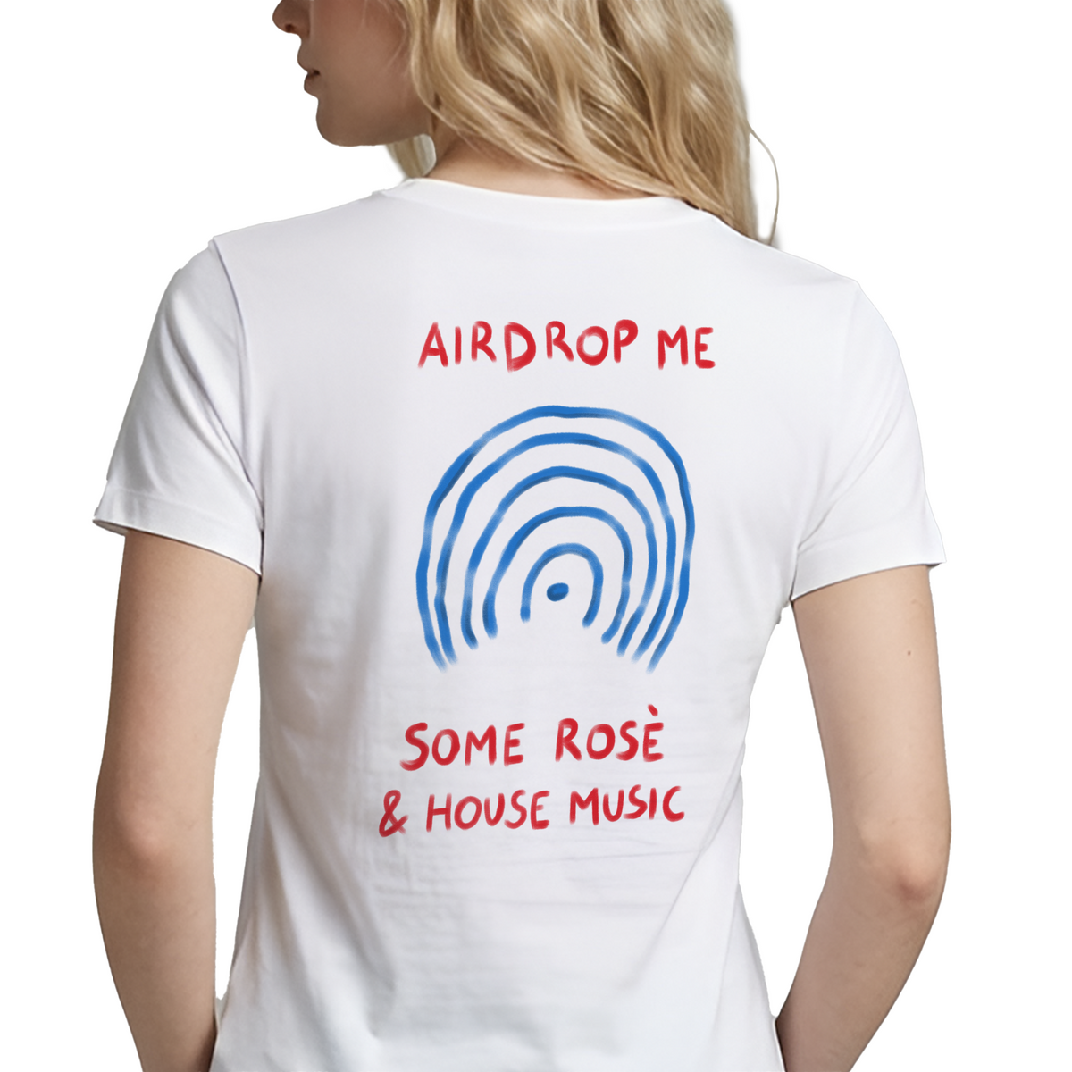 Airdrop Me Some Rosé & House Music T-Shirt – Funny Festival Back Print Graphic Tee
