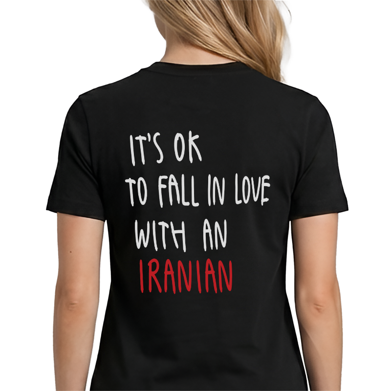 It's Ok To Fall In Love With An Iranian Back Print Graphic Tee