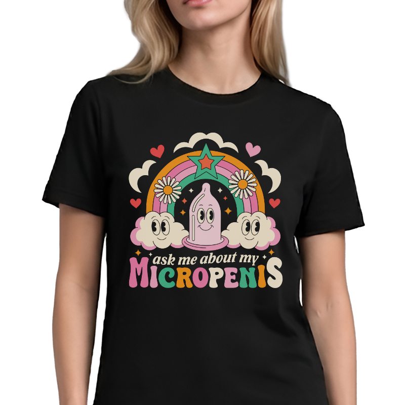 Ask Me About My Micropenis Graphic Tee – Funny Adult Humour Front Print
