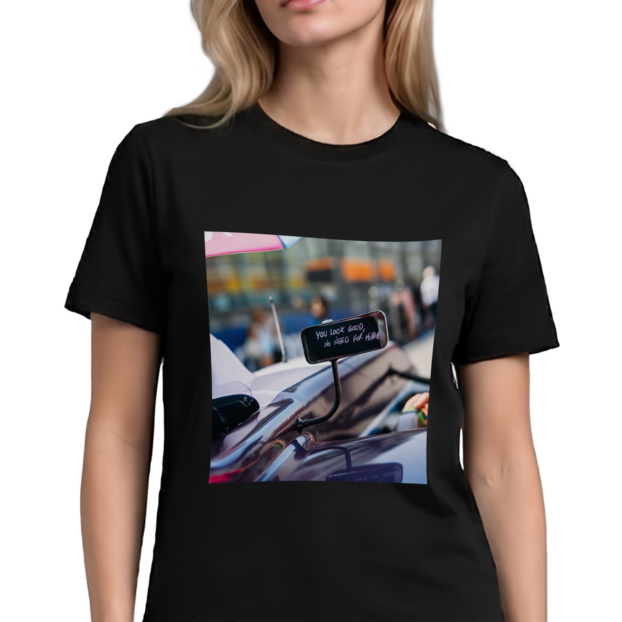 You Look Good No Need For Mirror T-Shirt – Funny Car Culture Graphic Tee