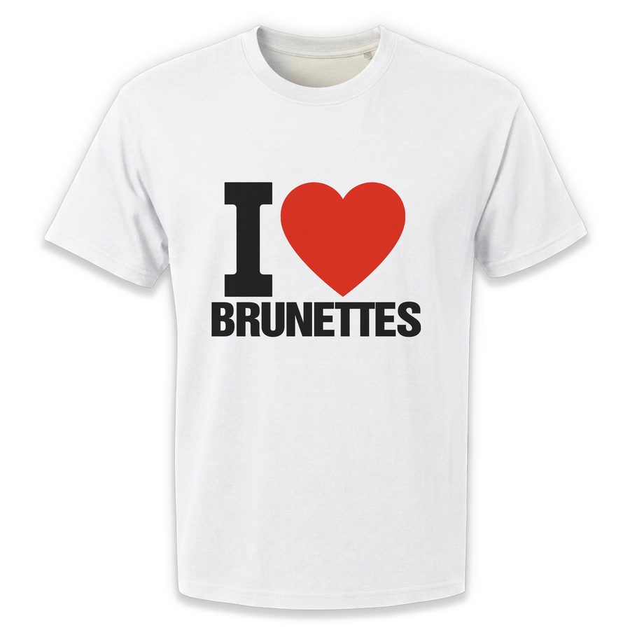 I Love Brunettes T-Shirt – Funny Bold Graphic Tee