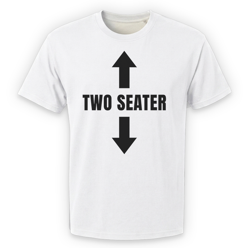Two Seater Graphic Tee – Funny Cheeky Front Print