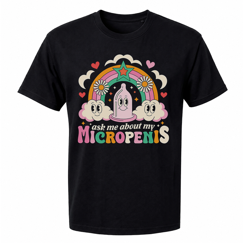 Ask Me About My Micropenis Graphic Tee – Funny Adult Humour Front Print