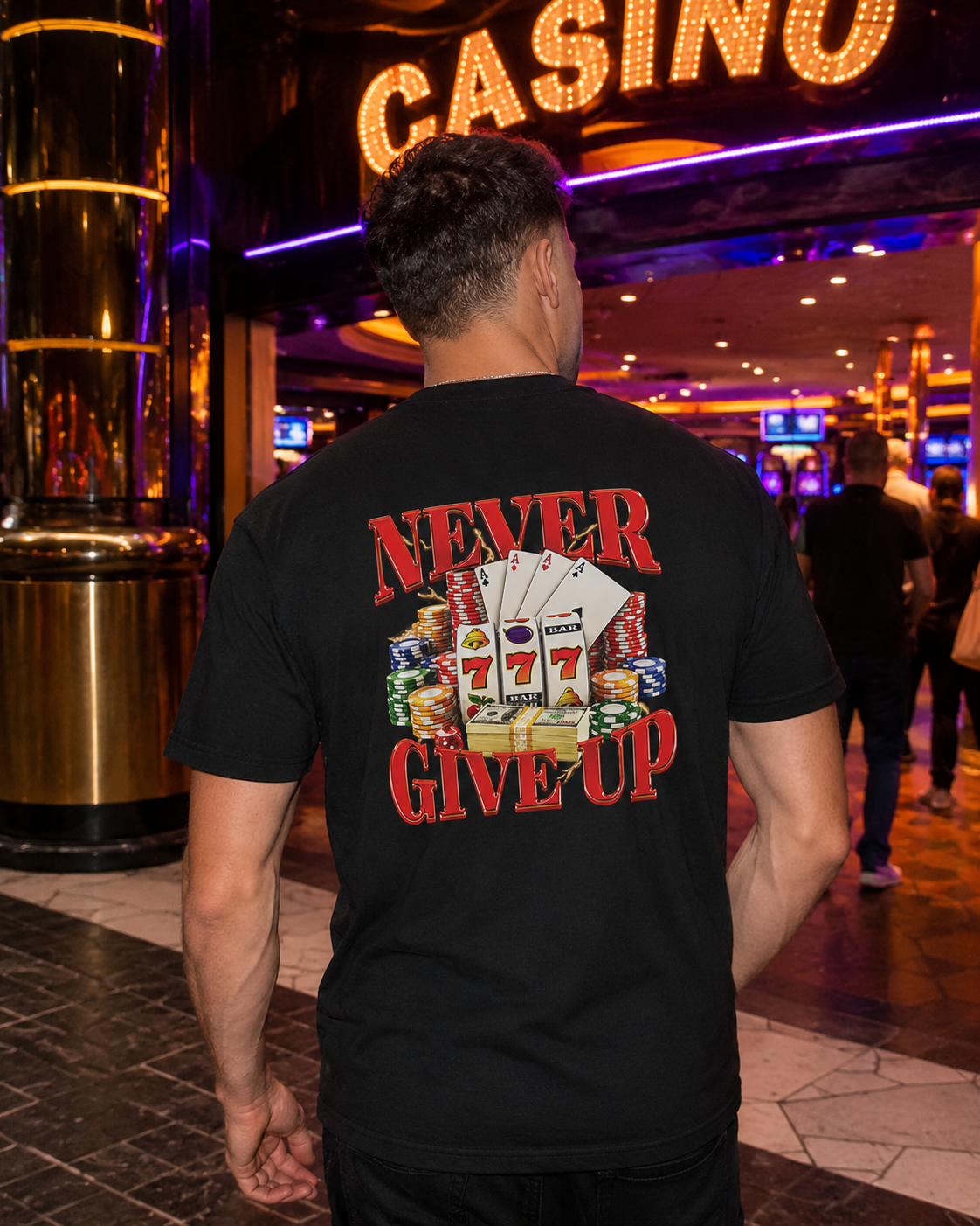 Never Give Up Back Print Graphic Tee – Funny Casino Gambling Tee