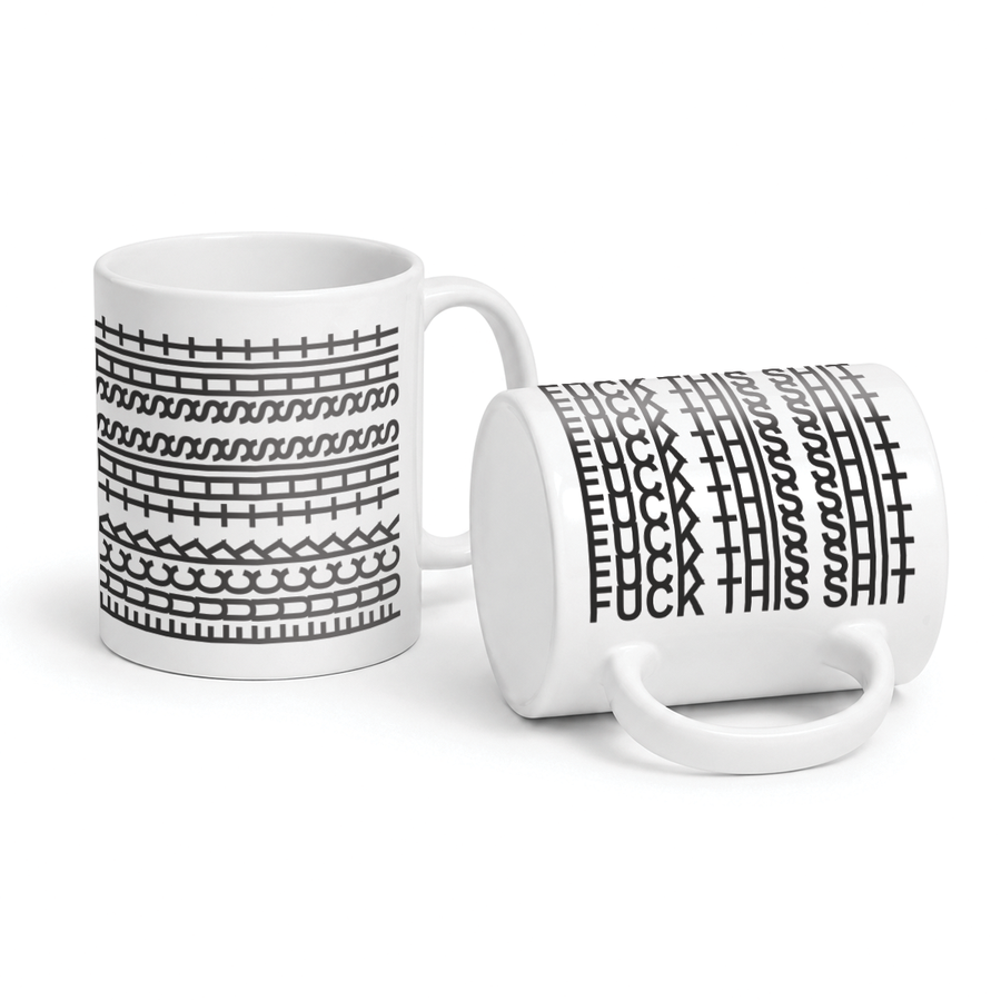 F*ck This Sh*t Graphic Mug