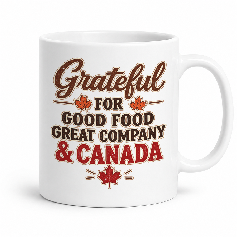 Grateful for Good Food Great Company & Canada Graphic Mug