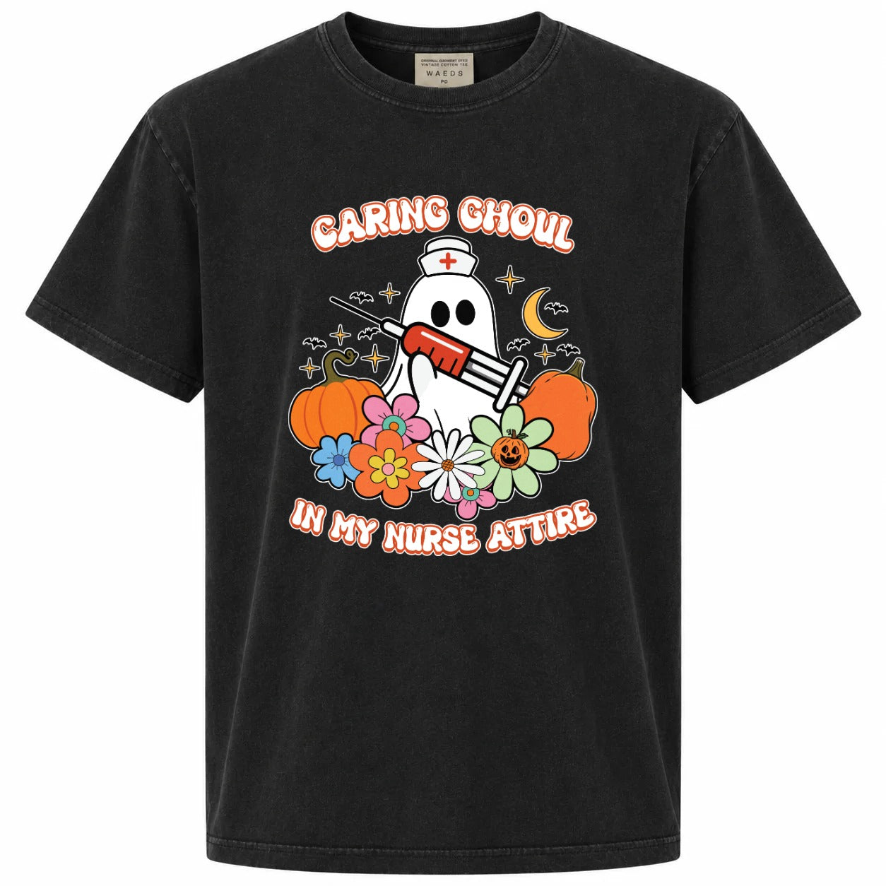 Caring Ghoul In My Nurse Attire Graphic Tee