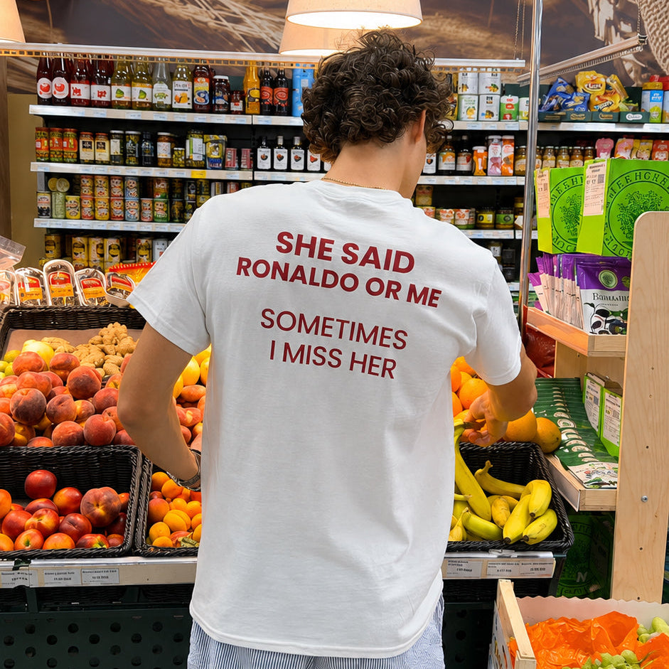 She Said Ronaldo Or Me T-Shirt – Funny Football Back Print Graphic Tee