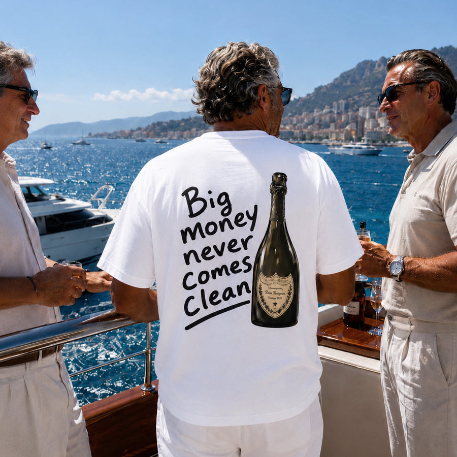 Big Money Never Comes Clean T-Shirt – Funny Dom Pérignon Back Print Graphic Tee
