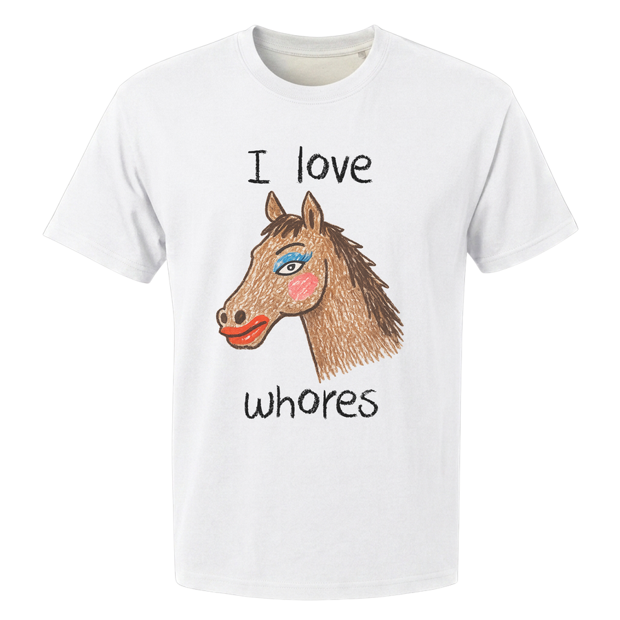 I Love Whores – Funny Graphic Tee | ANDUVU