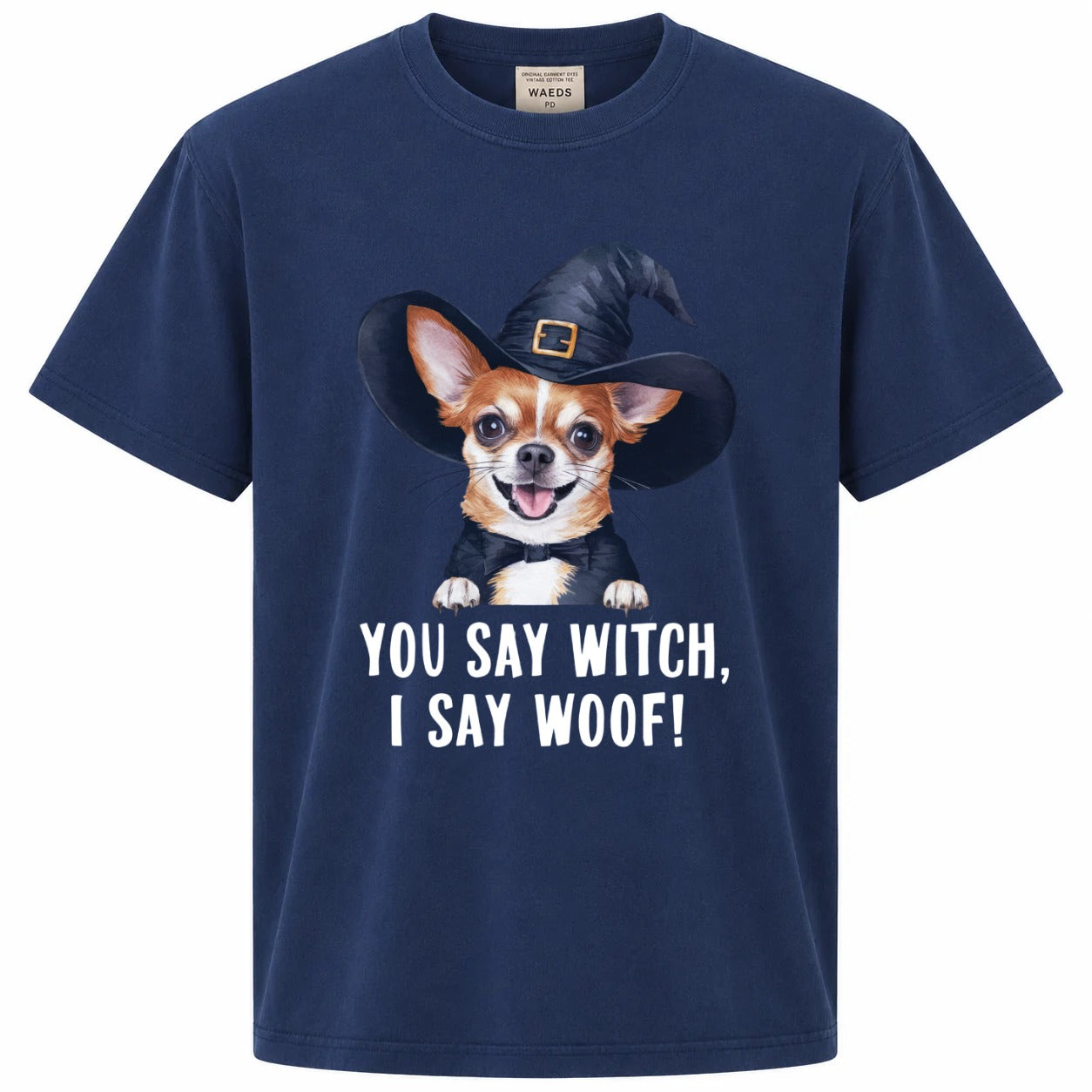 You Say Witch I Say Woof Chihuahua Graphic Tee