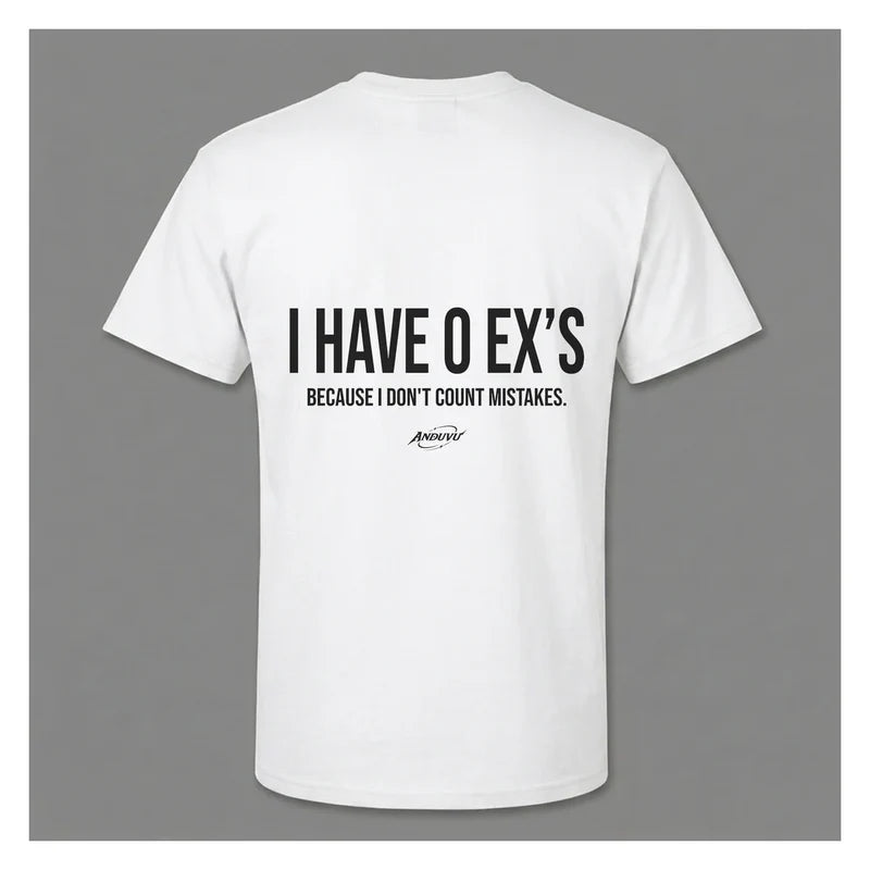 I Have 0 Exes – Funny Graphic Tee | ANDUVU