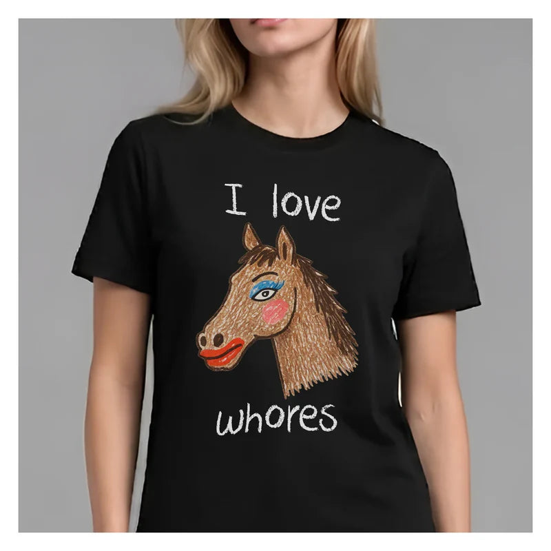 I Love Whores – Funny Graphic Tee | ANDUVU