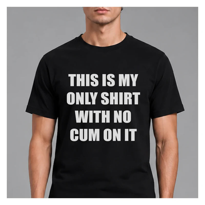 Mockup THIS IS MY ONLY SHIRT T-Shirt